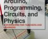arduino programming circuits and physics