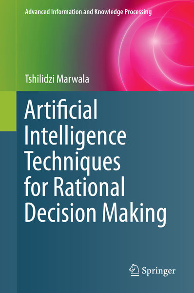 Artificial Intelligence Techniques for Rational De...