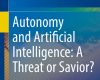 autonomy and artificial intelligence a threat or
