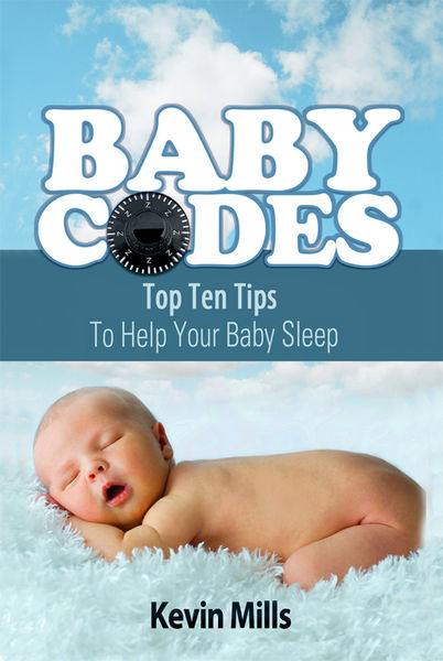 Baby Codes: Top Ten Tips to Help Your Baby Sleep