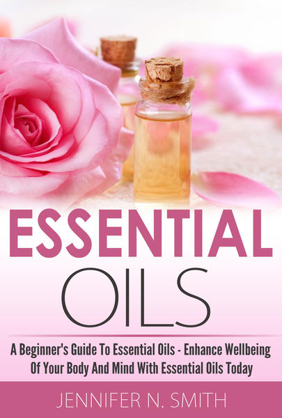 Beginners Guide To Essential Oils – How to Enhanc...