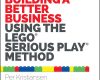 building a better business using the lego serious