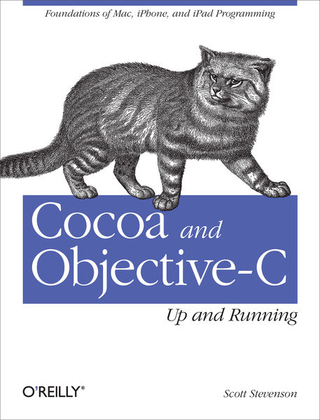 Cocoa and Objective C: Up and Running