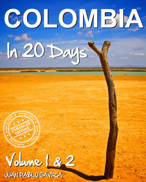 Colombia In 20 Days (Enhanced Edition)