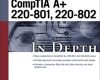 comptia a 220 801 220 802 in depth
