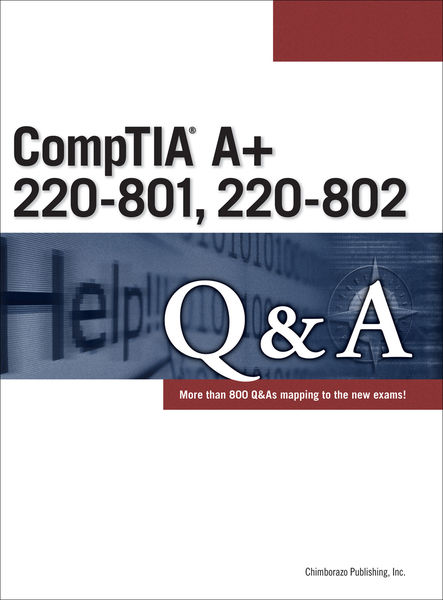 CompTIA A+ 220 801, 220 802 Q&A