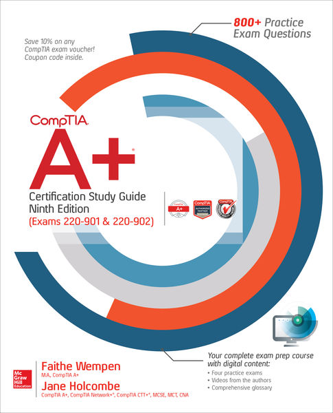 CompTIA A+ Certification Study Guide, Ninth Editio...