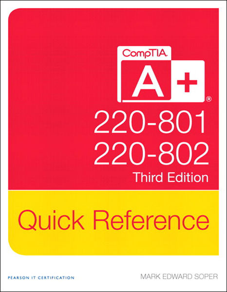 CompTIA A+ Quick Reference (220 801 and 220 802), ...
