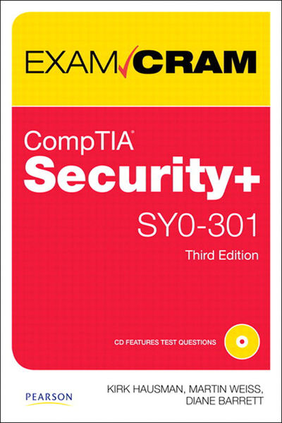 CompTIA Security+ SY0 301 Authorized Exam Cram, 3/...