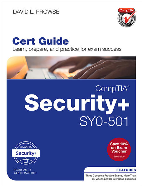 CompTIA Security SY0 501 Cert Guide, 4/e