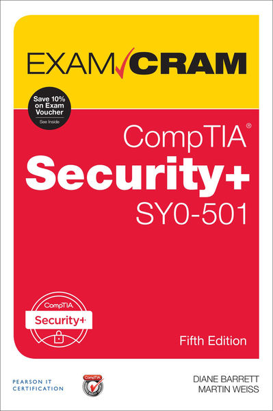 CompTIA Security+ SY0 501 Exam Cram, 5/e