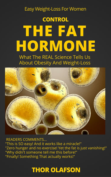 Control The Fat Hormone: What The REAL Science Tel...