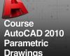 course autocad 2010 parametric drawings