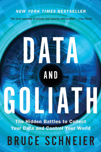 Data and Goliath: The Hidden Battles to Collect Yo...
