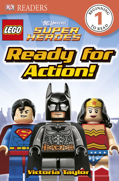 DK Readers L1: LEGO® DC Super Heroes: Ready for Ac...