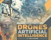 drones artificial intelligence the coming huma
