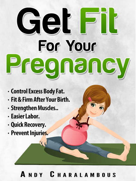 Get Fit For Your Pregnancy: Control Excess Body Fa...