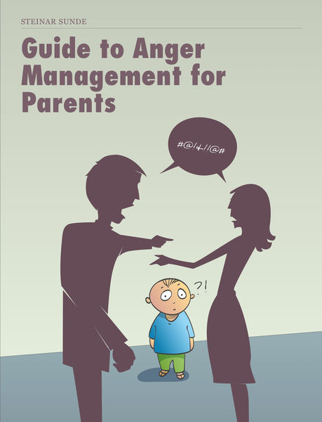 Guide to Anger Management for Parents