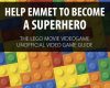 help emmet to become a superhero the lego movie