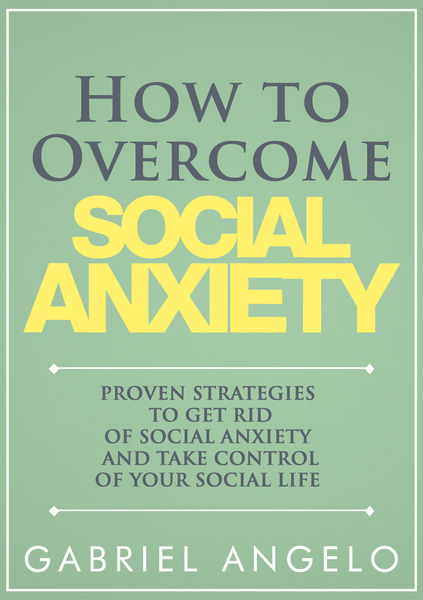 How to Overcome Social Anxiety: Proven Strategies ...