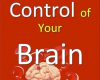 how to take control of your brain