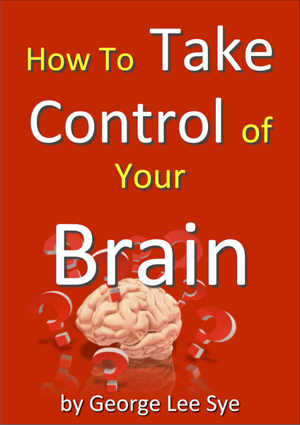 How To Take Control Of Your Brain