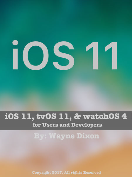 iOS 11, tvOS 11, and watchOS 4 for Users and Devel... 1 iOS 11, tvOS 11, and watchOS 4 for Users and Devel...