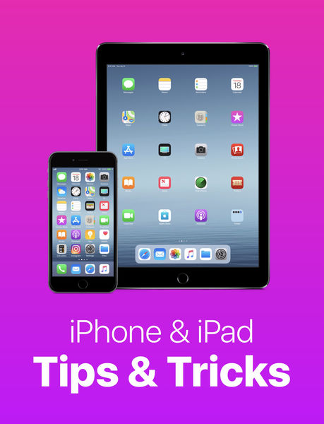 iPhone & iPad Tips & Tricks: 10 Essential Tips 1 iPhone & iPad Tips & Tricks: 10 Essential Tips