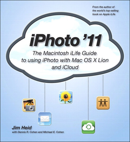 iPhoto '11: The Macintosh iLife Guide to Using iPh... 1 iPhoto 11: The Macintosh iLife Guide to Using iPh...