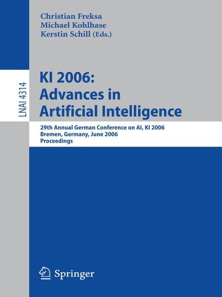 KI 2006: Advances in Artificial Intelligence