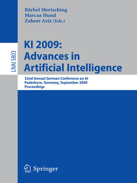 KI 2009: Advances in Artificial Intelligence