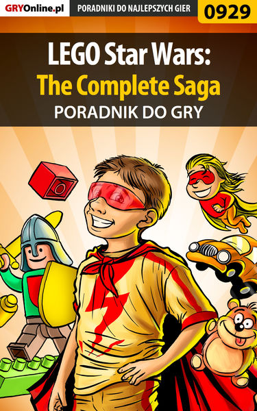 LEGO Star Wars: The Complete Saga (Poradnik do gry...