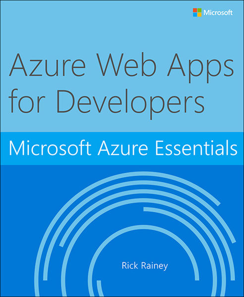 Microsoft Azure Essentials Azure Web Apps for Deve...