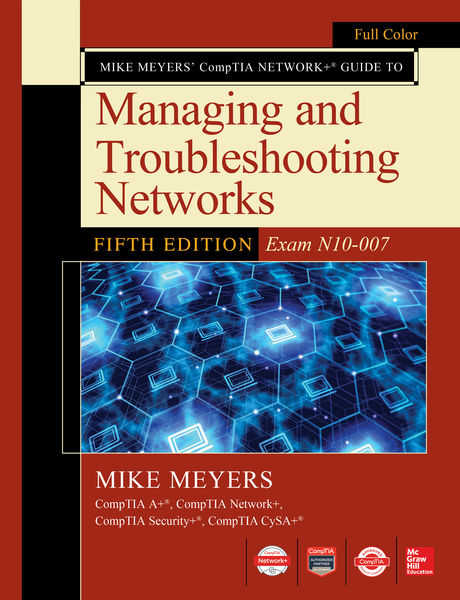 Mike Meyers CompTIA Network Guide to Managing and ...