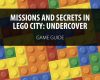 missions and secrets in lego city undercover