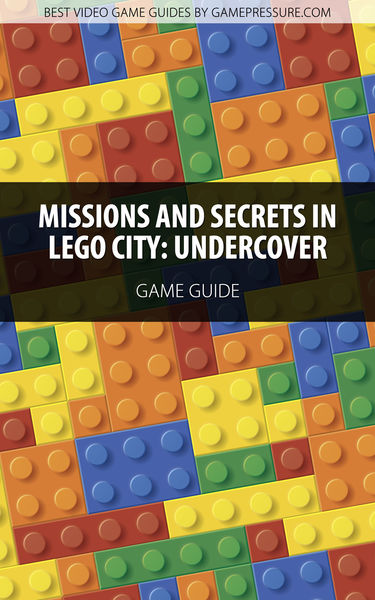 Missions And Secrets In LEGO City: Undercover