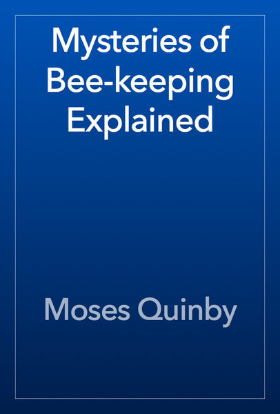 Mysteries of Bee keeping Explained