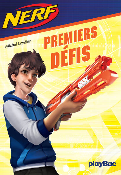 NERF   Premiers défis   Tome 1