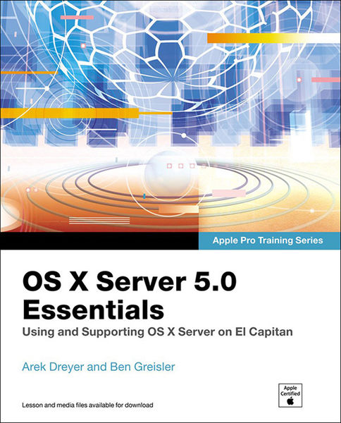 OS X Server 5.0 Essentials   Apple Pro Training Se...