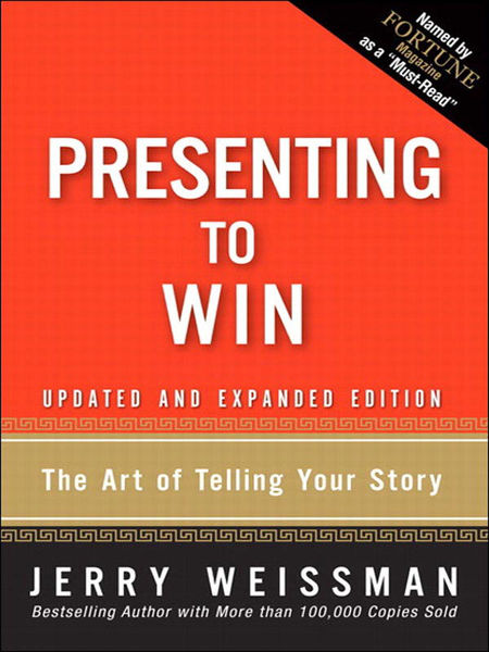 Presenting to Win: The Art of Telling You... 1 Presenting to Win: The Art of Telling You...
