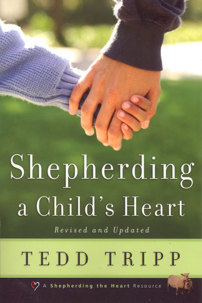 shepherding a childs heart enhanced version
