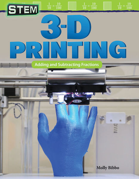 STEM 3 D Printing: Adding and Subtracting Fraction...