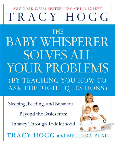 The Baby Whisperer Solves All Your Problems