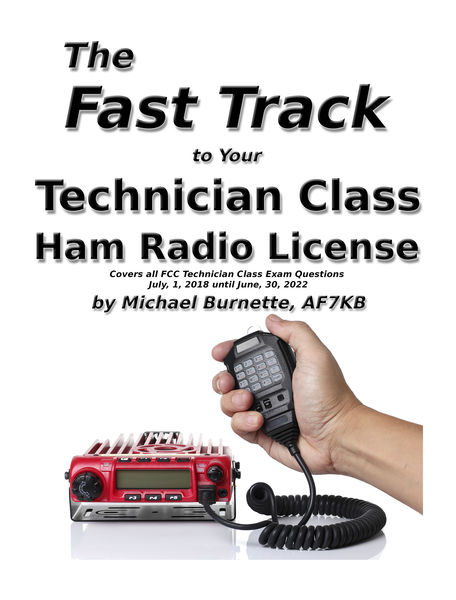 The Fast Track To Your Technician Class Ham Radio ...