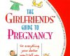 the girlfriends guide to pregnancy