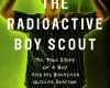 the radioactive boy scout
