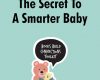 the secret to a smarter baby