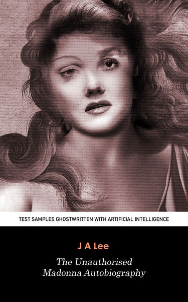 The Unauthorised Madonna Autobiography: Test Sampl...