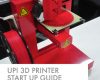 up 3d printer start up guide