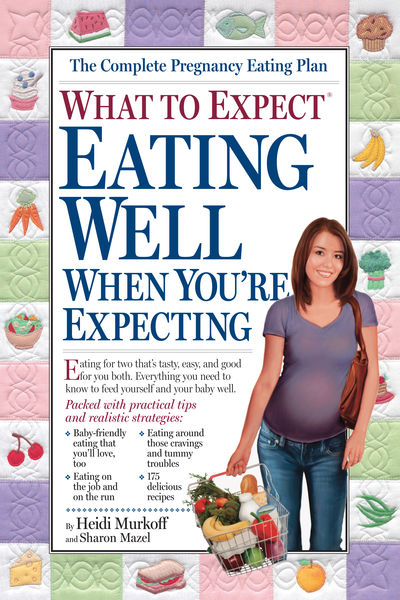 What to Expect: Eating Well When Youre Expecting